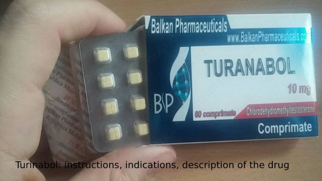 Turinabol: instructions, indications, description of the drug